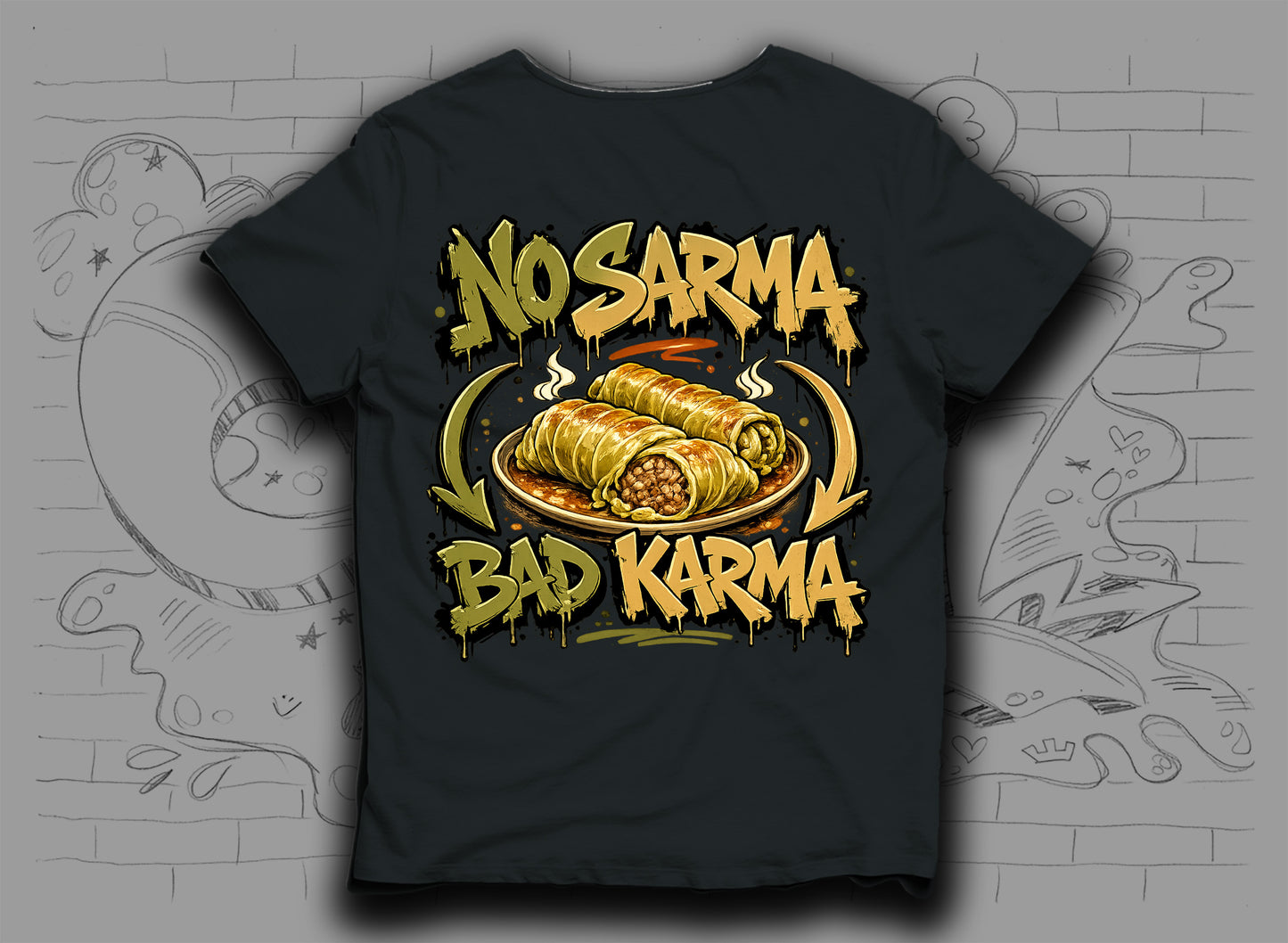 Тениска „No Sarma Bad Karma" със сарми