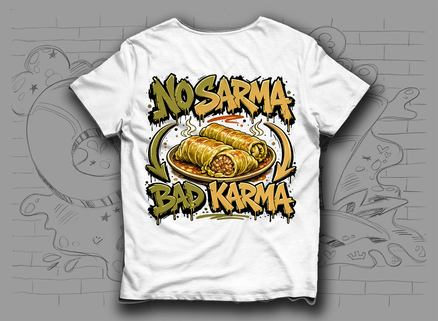 Тениска „No Sarma Bad Karma" със сарми